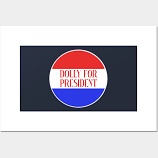 Dolly for President Posters and Art